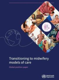 Transitioning to Midwifery Models of Care